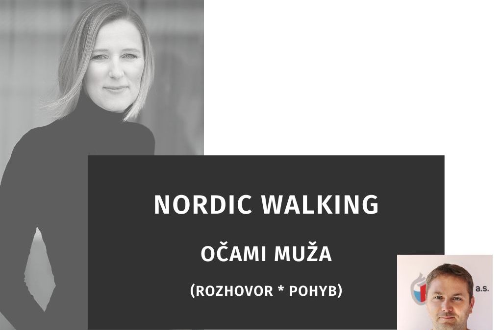[rozhovor] Nordic walking očami muža
