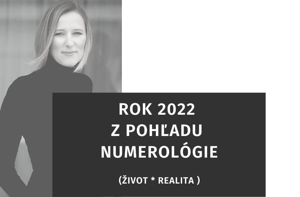 2022 z pohľadu numerológie