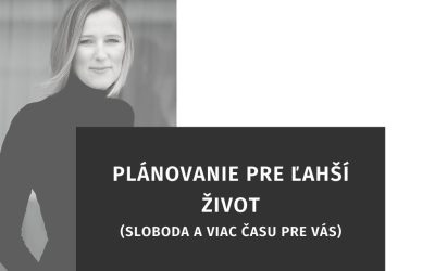 Plánovanie pre ľahší život