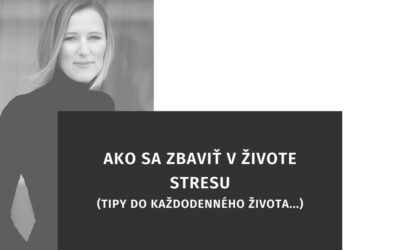 Ako sa zbaviť v živote stresu