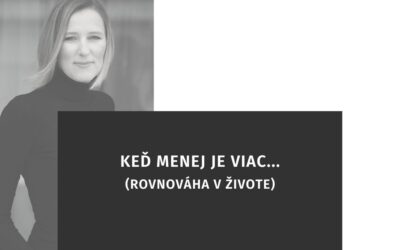 Keď menej je viac…