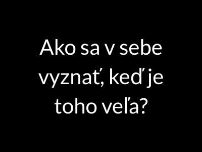 Poznaj seba a pochopíš druhých.