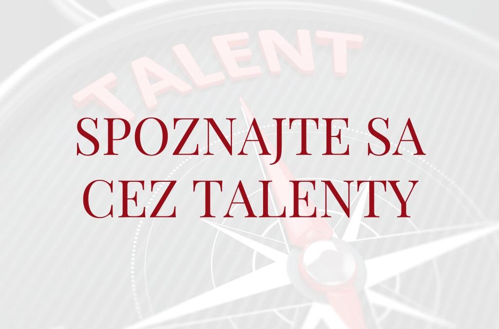 Spoznajte sa cez talenty